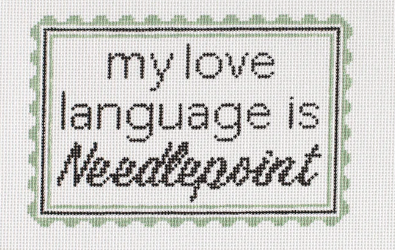 My Love Language is Needlepoint