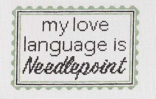 My Love Language is Needlepoint