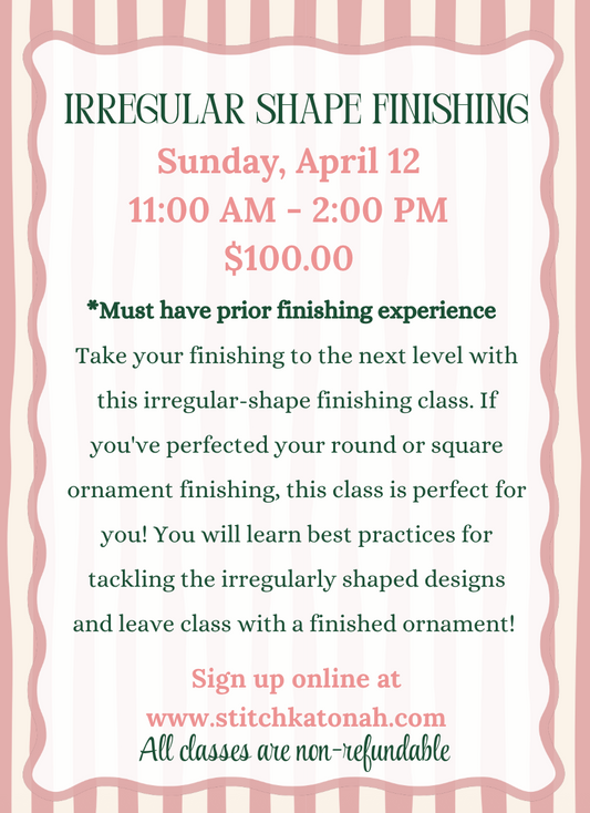 Irregular Shape Finishing Class | 4/12/26