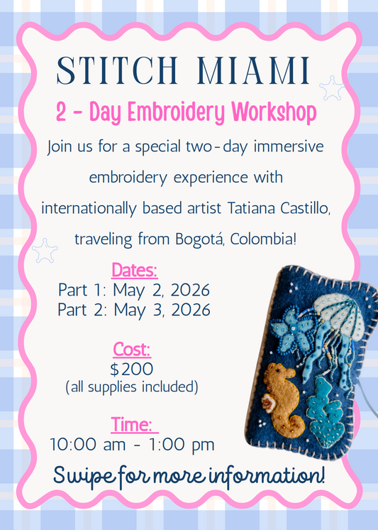 2- Day Embroidery Class (Miami)