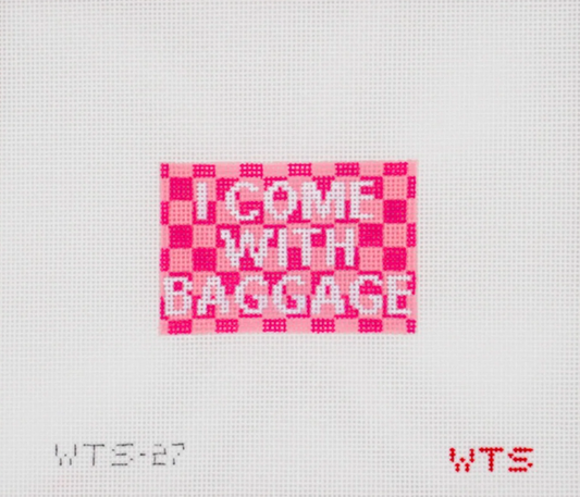 I Come With Baggage Luggage Tag